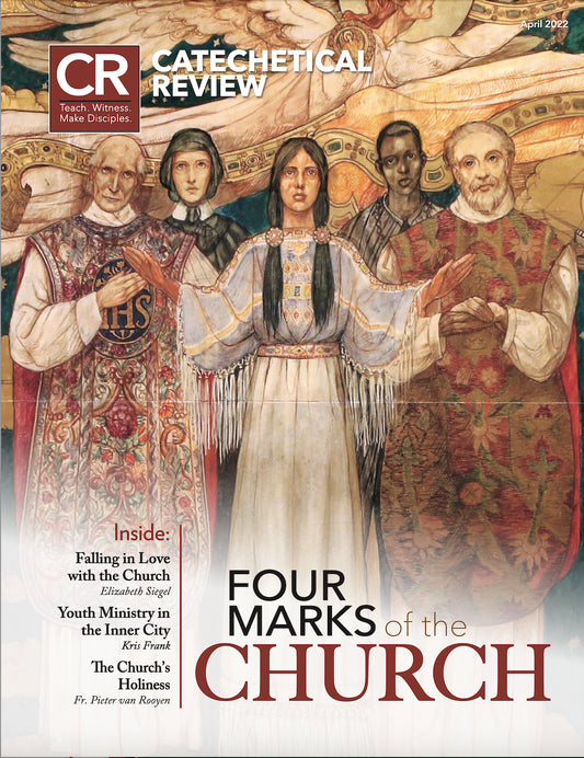 April 2022 - Catechetical Review: Four Marks of the Church